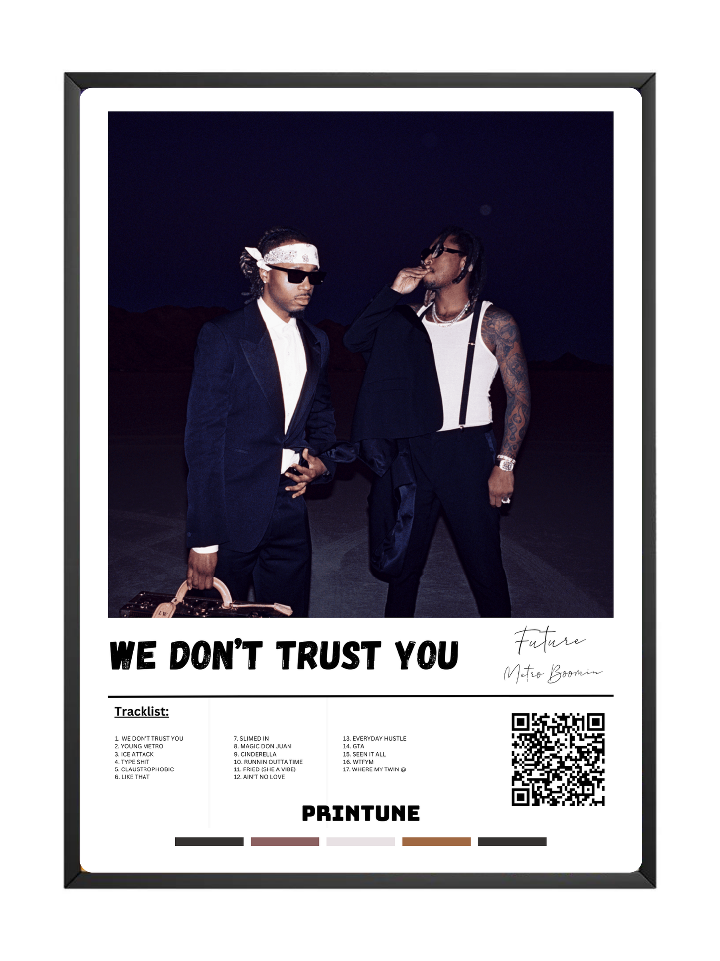 We Don't Trust You - Future & Metro Boomin